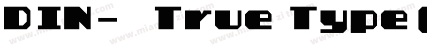 DIN-中True Type(Wes字体转换